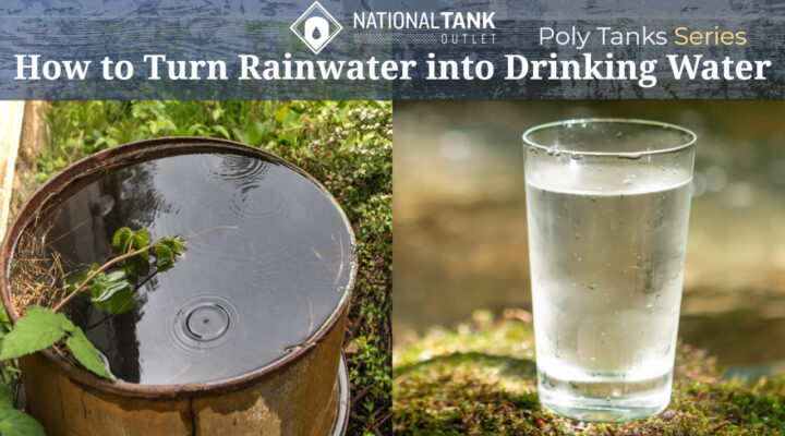 Rain Tanks | How to Turn Rainwater into Drinking Water