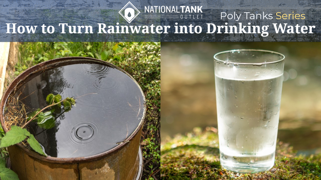 Rain Tanks How to Turn Rainwater into Drinking Water