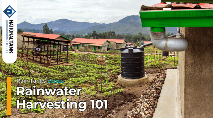 Rain Tanks | Rainwater Harvesting 101