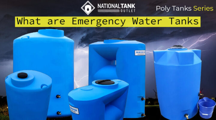 Poly Tanks | What Are Emergency Water Tanks