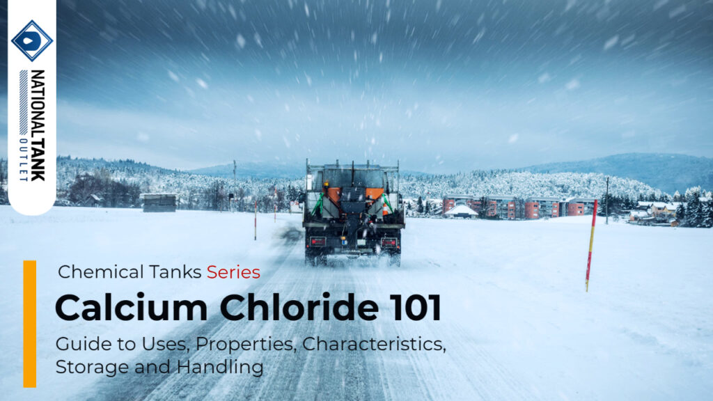 Calcium Chloride 101 Guide to Storage Tanks, Handling, Uses