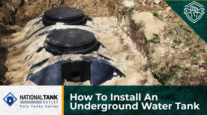 How to Install an Underground Water Tank: A Guide to Cistern Installation