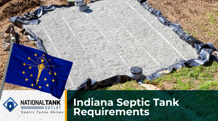 Indiana Septic Tank Requirements