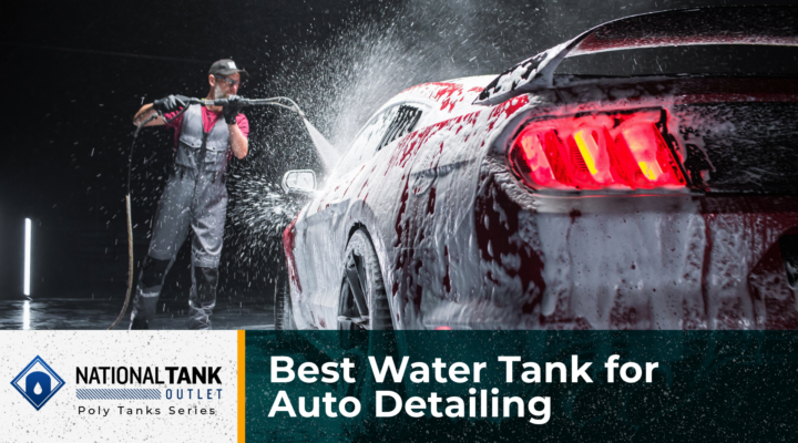 Best Water Tank for Auto Detailing