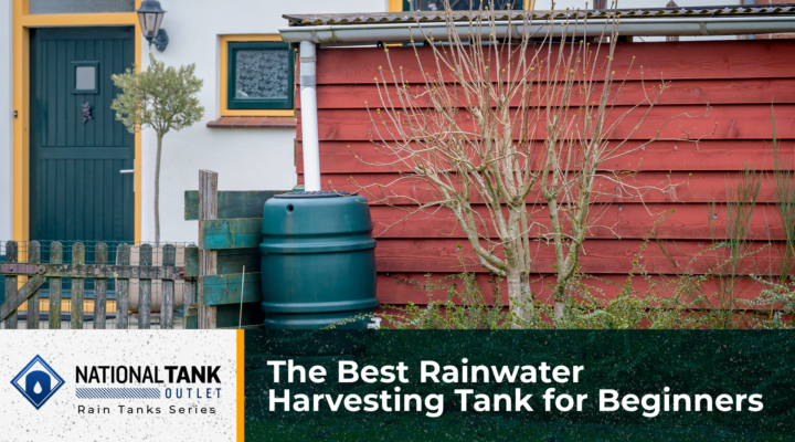 The Best Rainwater Harvesting Tank for Beginners