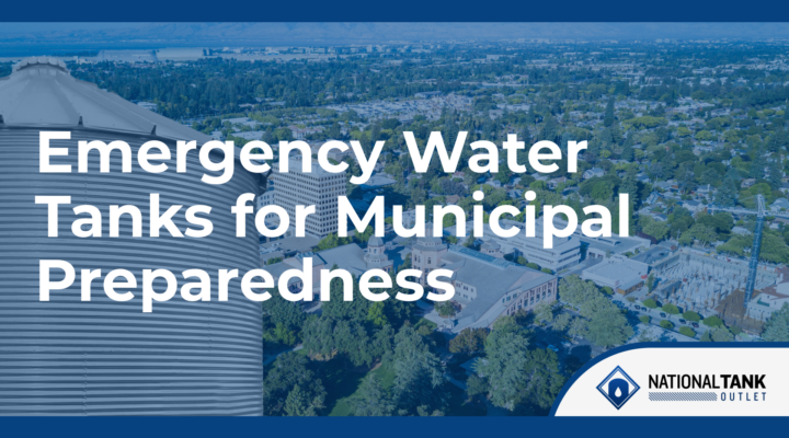 Emergency Water Tanks for Municipal Preparedness